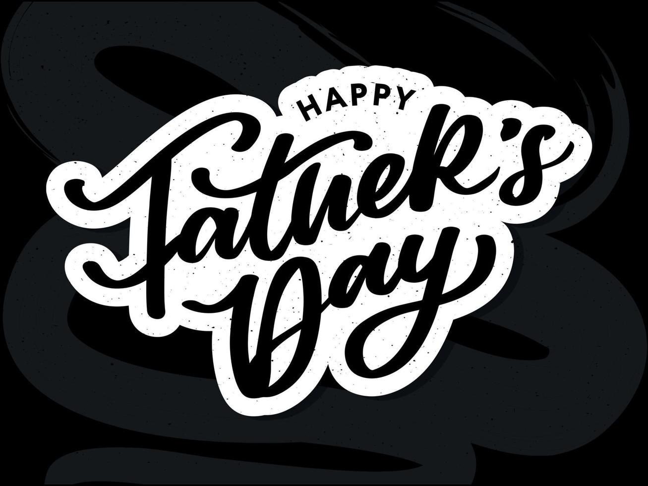 Happy Father's Day Calligraphy greeting card. Banner Vector illustration.