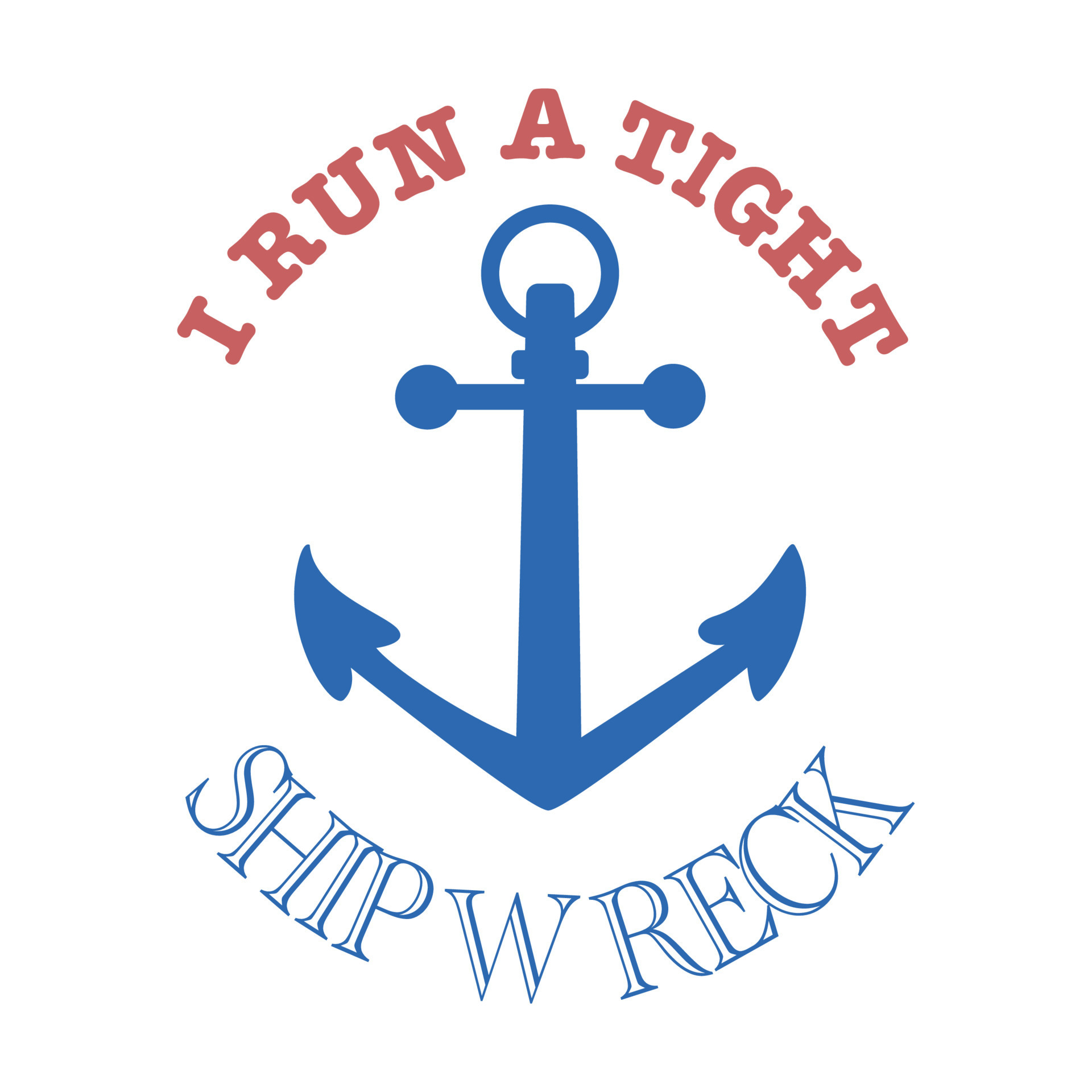 I run a tight ship wreck word and anchor graphic. 7849220 Vector Art at