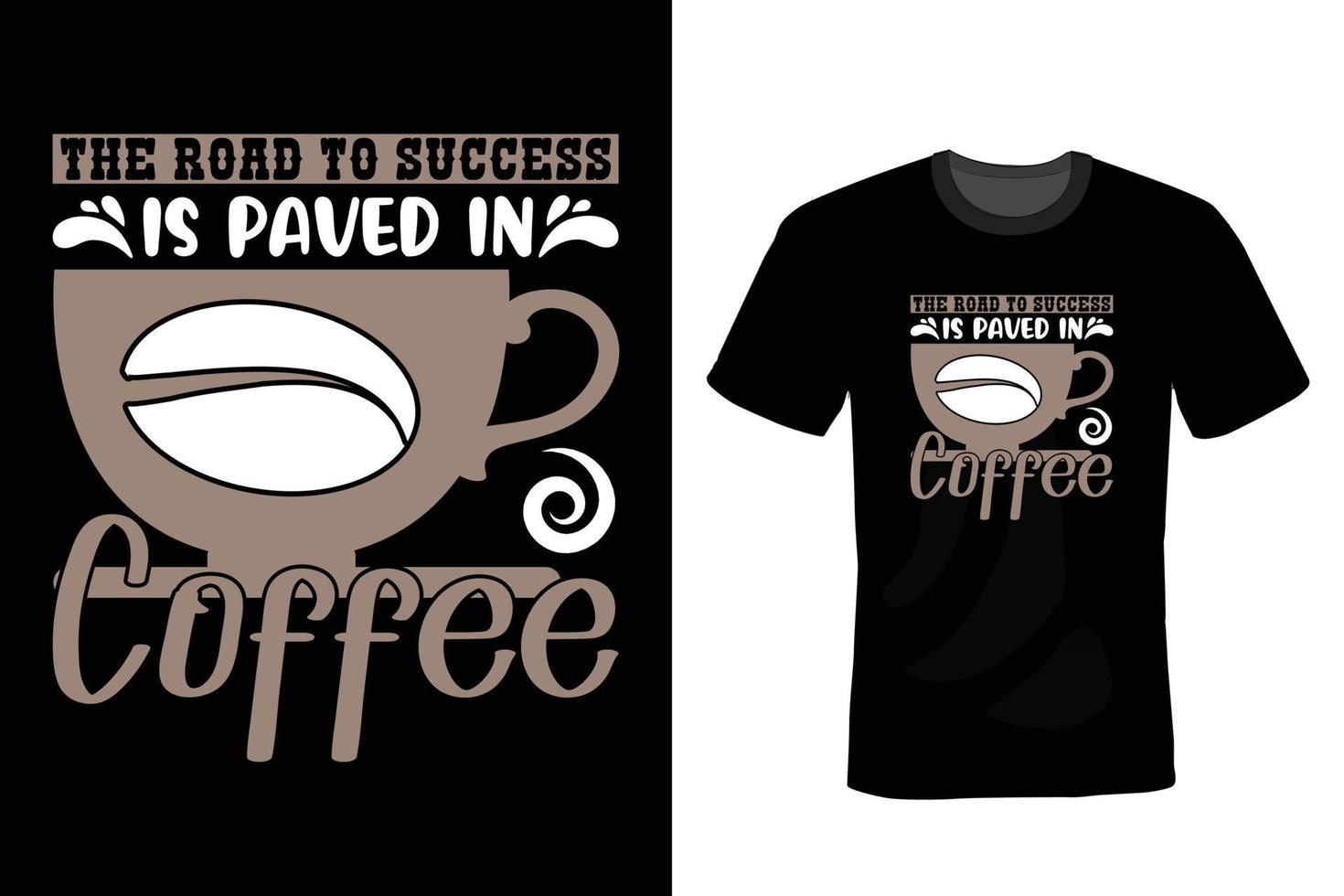 Coffee T shirt design, vintage, typography vector