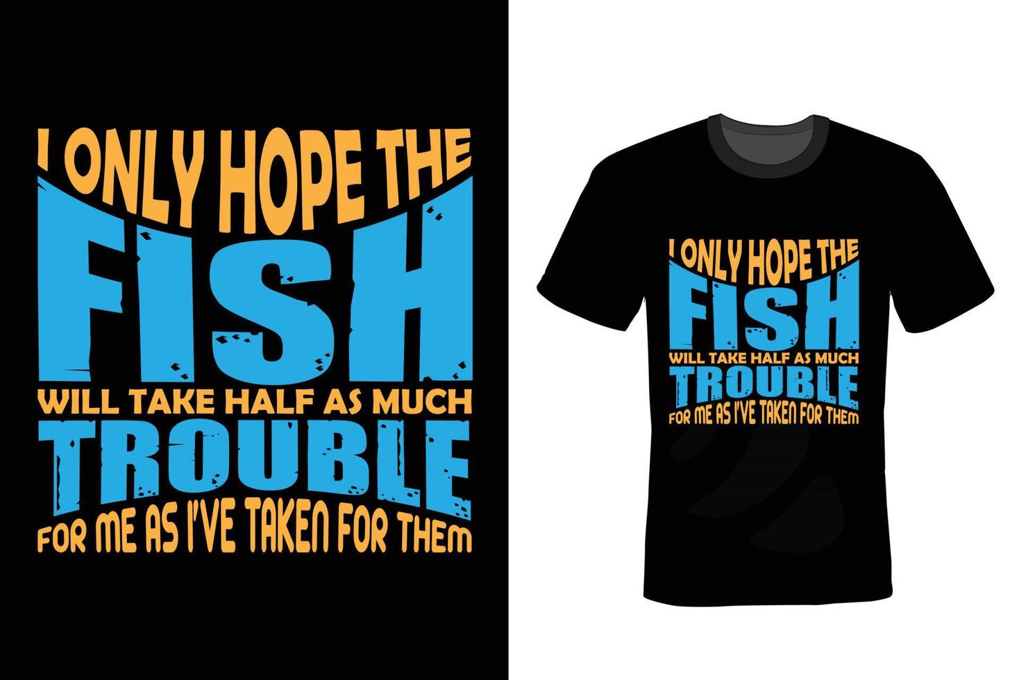 Fishing T shirt design, vintage, typography vector