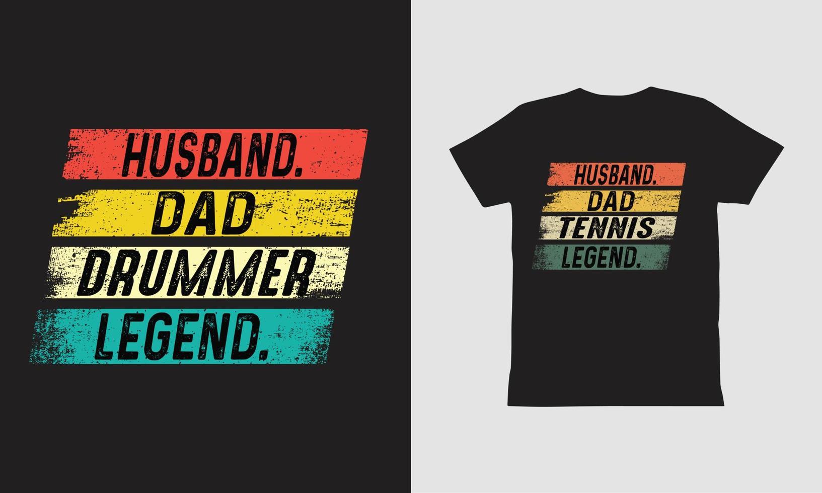Husband Dad Drummer  Legend T shirt, Fathers Day Design. vector