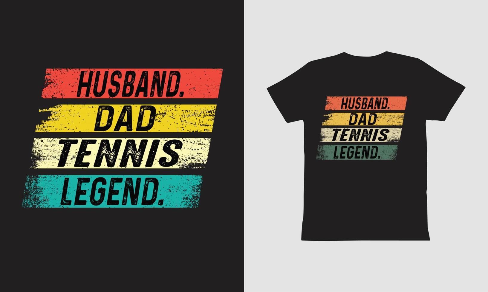 Husband Dad Tennis Legend T shirt, Fathers Day Design. vector