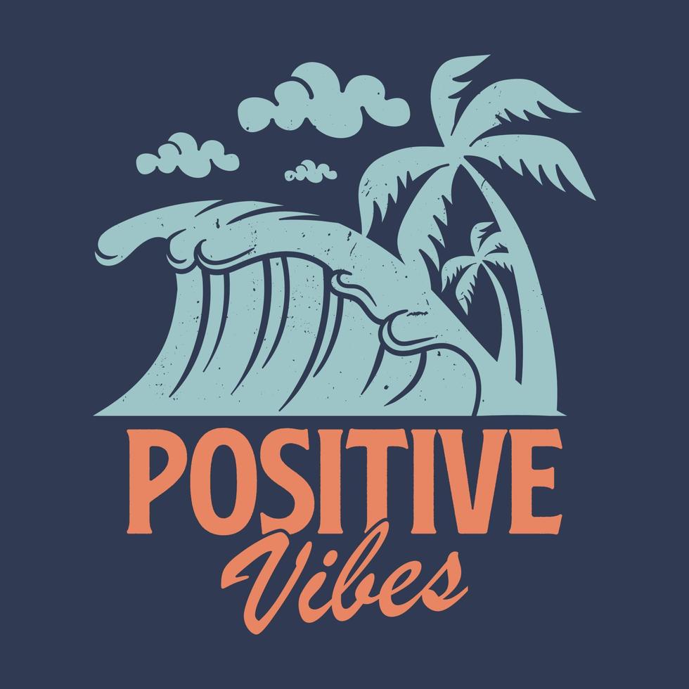 diseño de camiseta de playa paraíso de verano vintage, vibraciones positivas vector