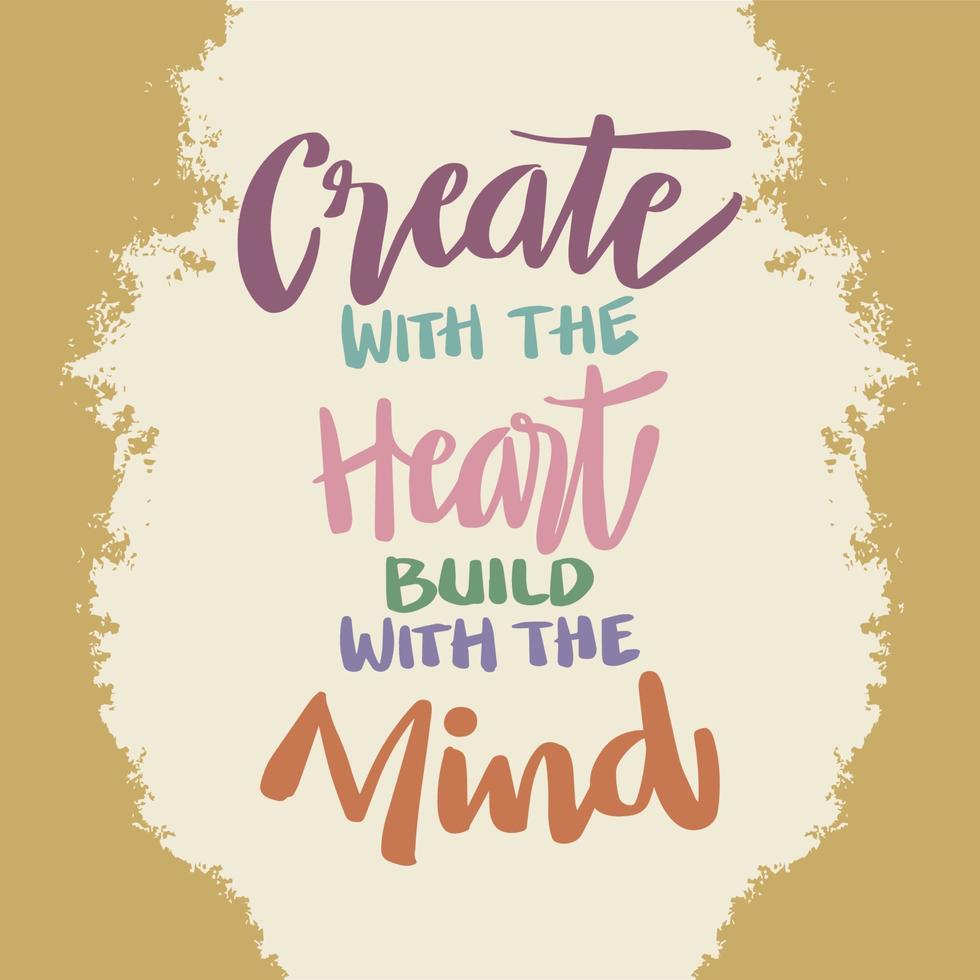 Create the heart build with the mind. vector