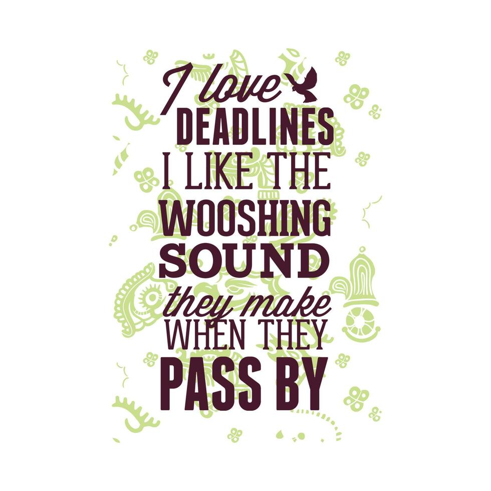 I Like the wooshing SOUND THEY MAKE WHEN THEY PASS BY T-Shirt.Can be used for t-shirt print, mug print, pillows, fashion print design, kids wear, baby shower, greeting and postcard. t-shirt design vector