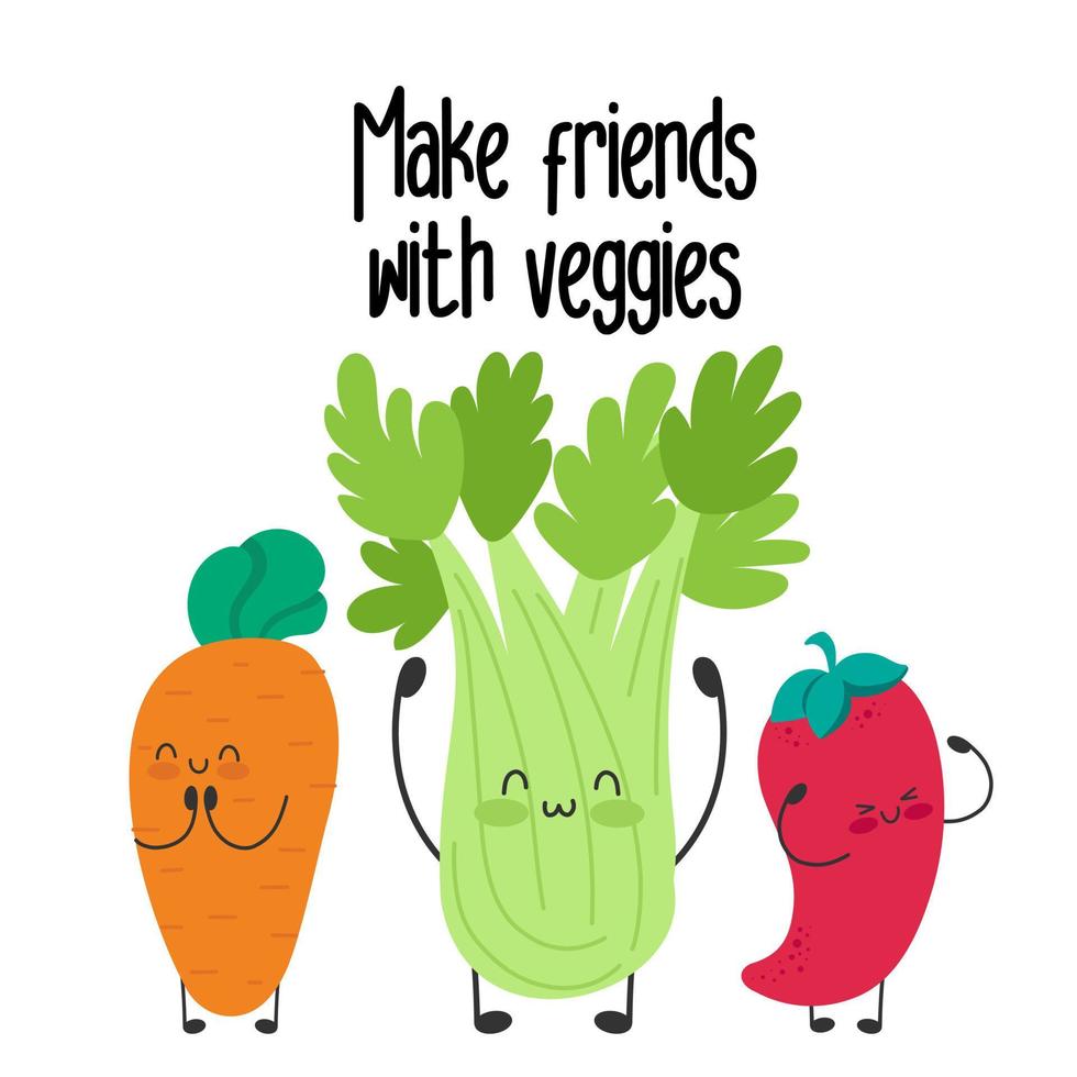 Cute funny characters isolated. Vegan slogan motivation. Make friends with veggies plants. Healthy lifestyle. vector