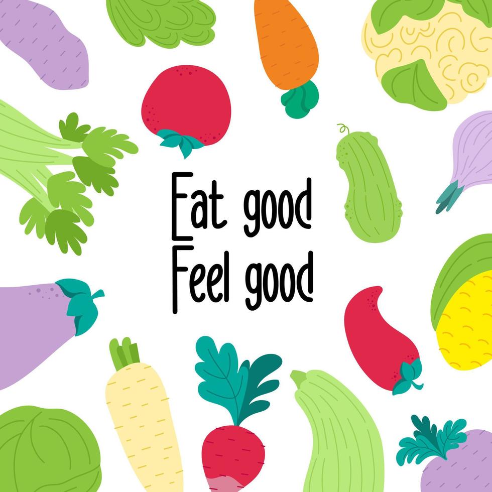 Vegan slogan motivation. Eat good feel good health lifestyle. Vegetables set vector