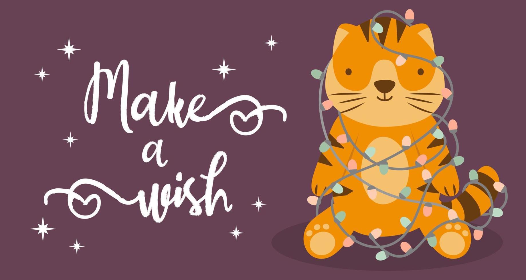 Cute vector tiger tangled in a garland. Winter greating card with slogan. Make a wish. With star lights. Symbol of year. Poster with lettering.