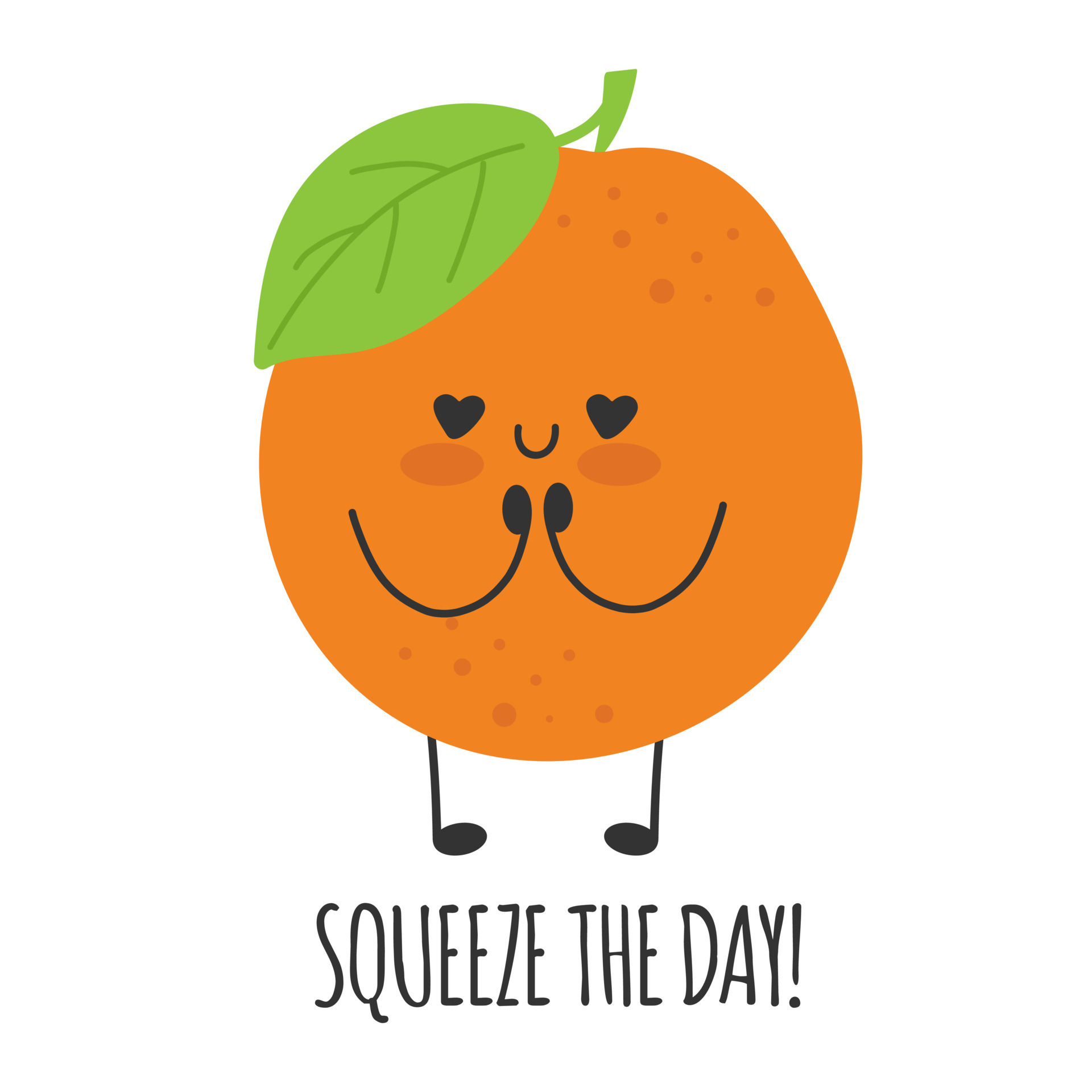 Squeeze the day. Funny cute orange character quotes. Love friendship inspiration motivation slogans 7874594 Vector Art at Vecteezy Squeeze the day. Funny cute orange character quotes. Love friendship inspiration motivation slogans 7874594 Vector Art at Vecteezy