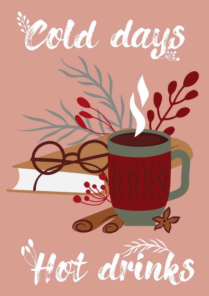 Winter happy holidays. Cold days hot drinks. Cozy vector collection in red and green colors. Winter posters. Ready made Compositions. Cute Hygge style.