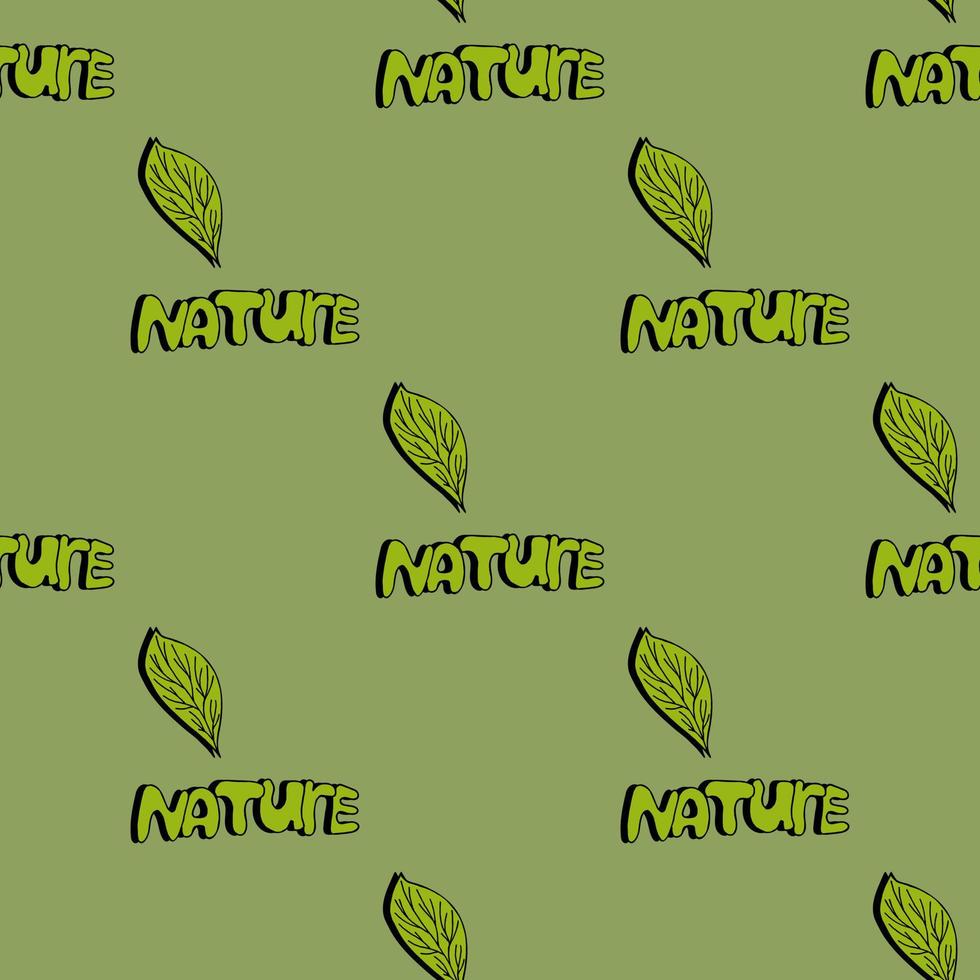 Seamless pattern with stylish leaf and text nature on green background. Vector image.