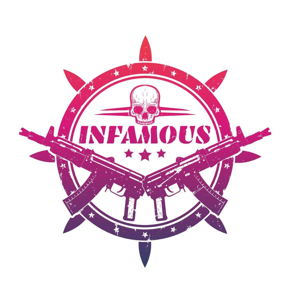 infamous, t-shirt print, vector emblem with automatic guns and skull
