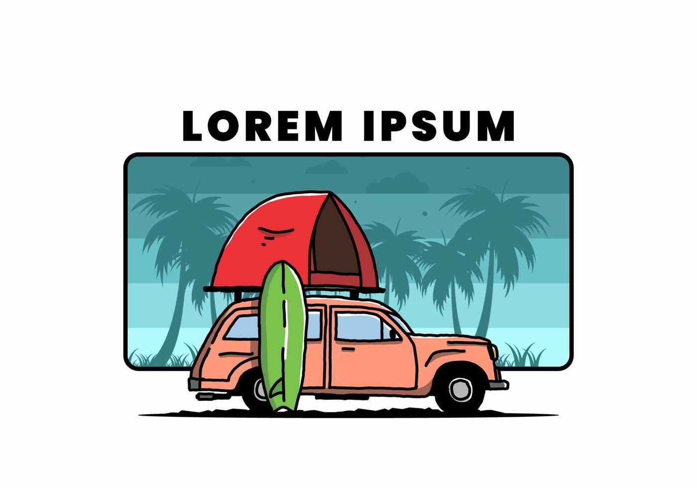 Illustration of car with a roof tent and a surfboard on the side vector