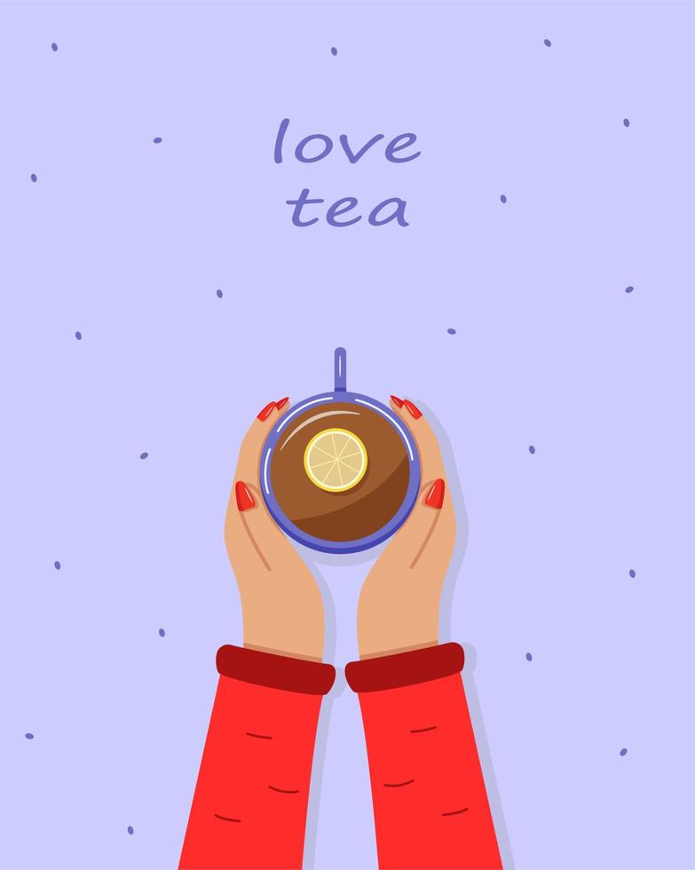 Women hands hold a cup of hot tea with lemon. Top view. Vector illustration.