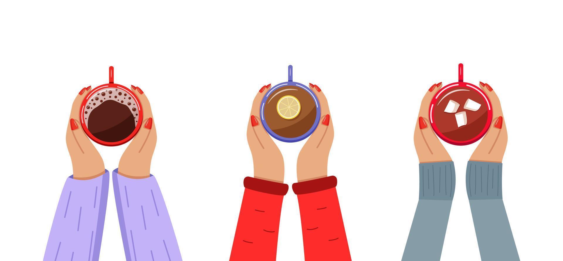 Women hands hold a cup of coffee, of hot chocolate with marshmallows, of hot tea with lemon. Top view. Vector illustration.