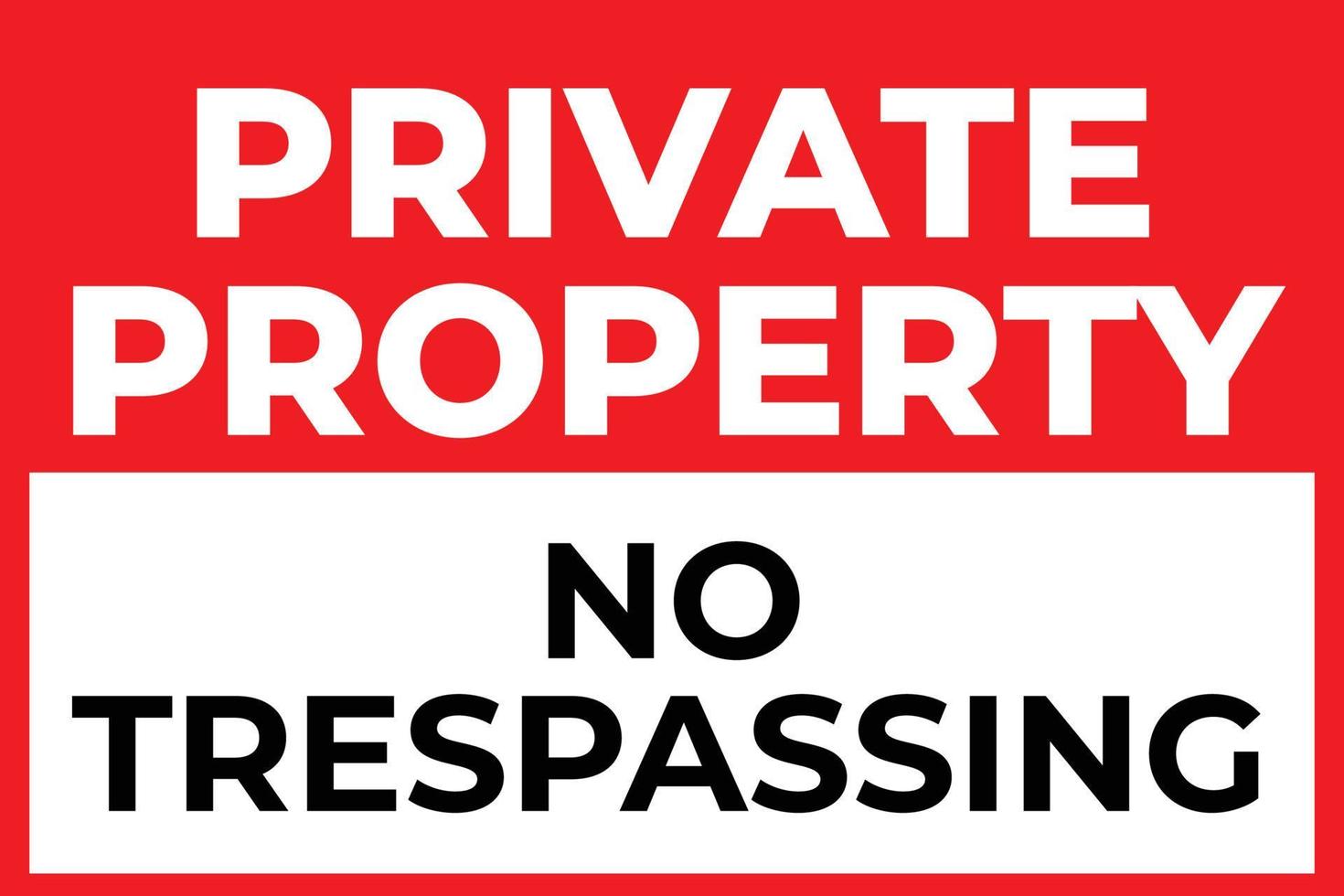 Warning Message. Private Property, Keep Out Sign Illustration. vector