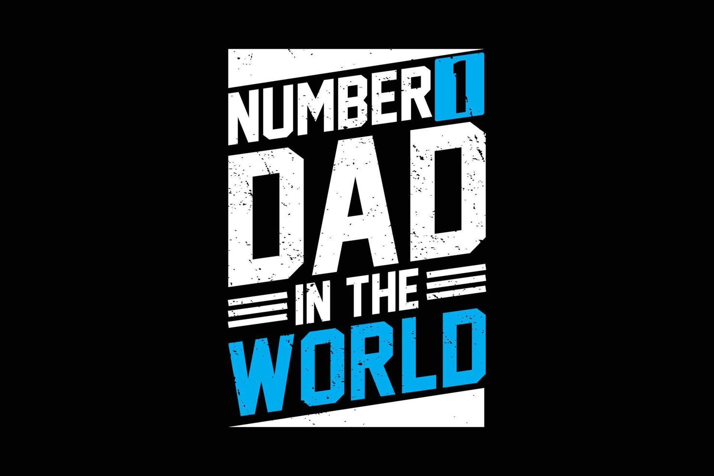 Number 1 dad in the world typography father's day t-shirt design. vector