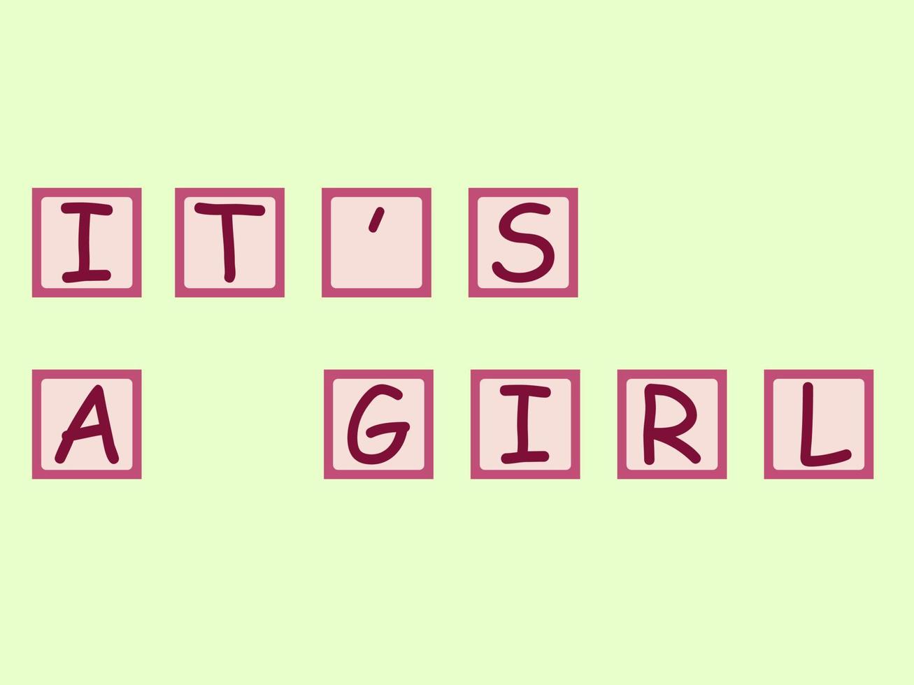 Vector illustration of the letters on the cubes it's a girl