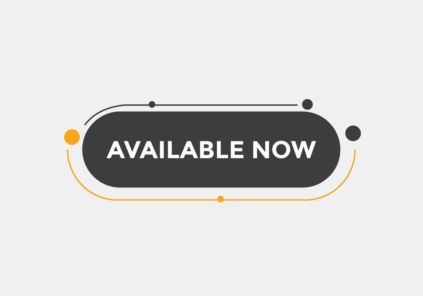available now text web button template. available now sign icon label colorful vector