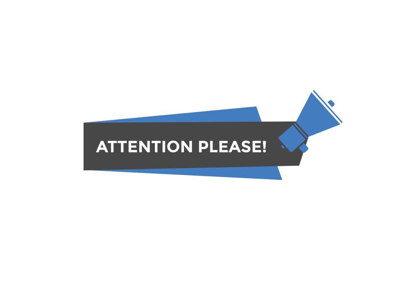 Attention please text web button template. Attention please sign icon label colorful vector