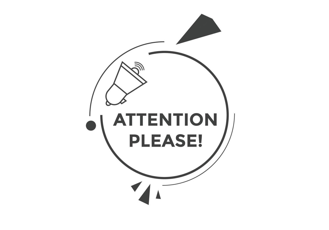 Attention please button. Attention please text template for website. Attention please icon flat style vector