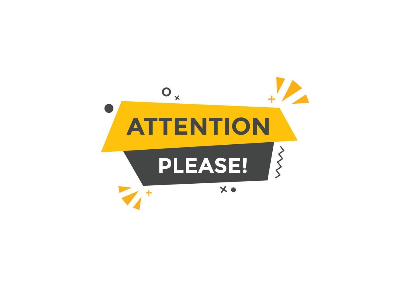 Attention please text web button template. Attention please sign icon label colorful vector