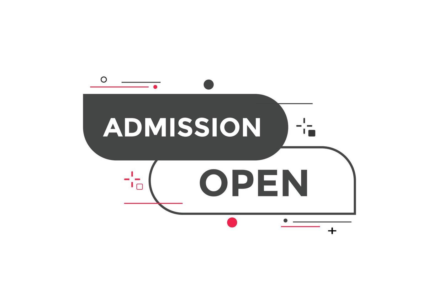 Admission open banner. Admission open banner text web button template. vector