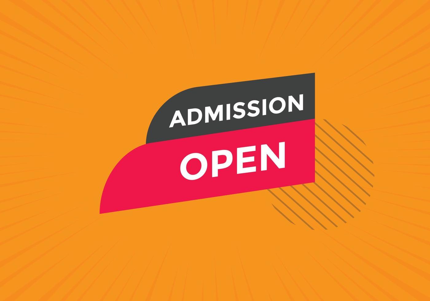 Admission open banner. Admission open banner text web button template. vector