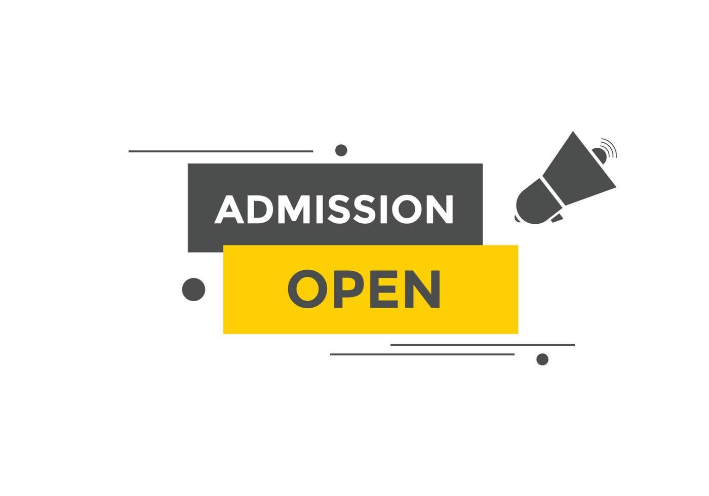 Admission open banner. Admission open banner text web button template. vector