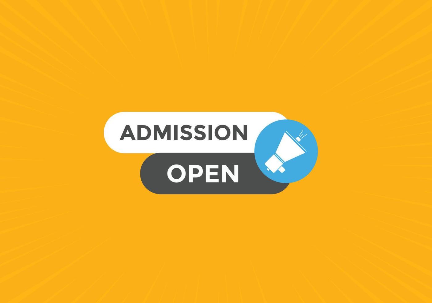 Admission open banner. Admission open banner text web button template. vector