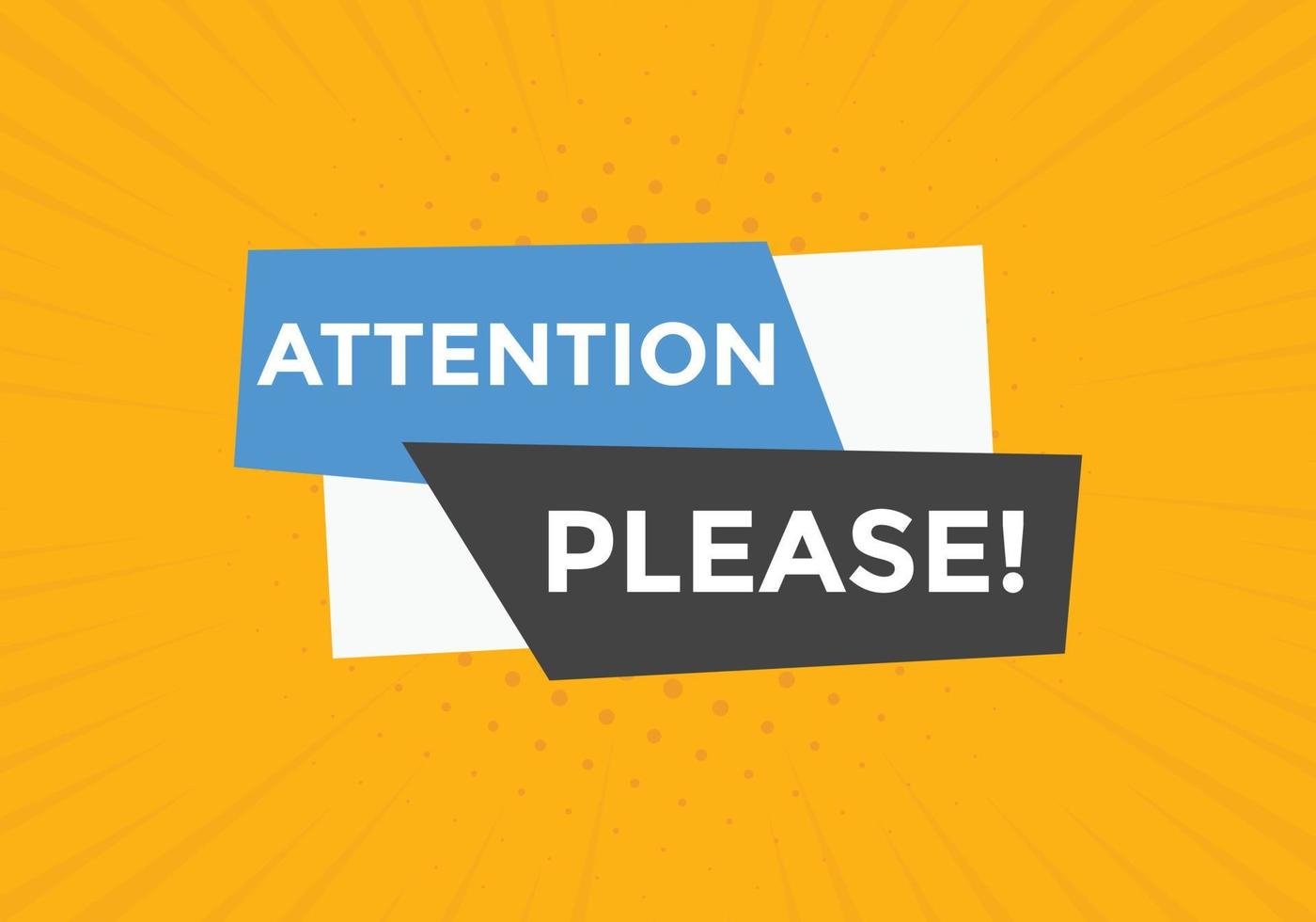 Attention please button. Attention please text template for website. Attention please icon flat style vector