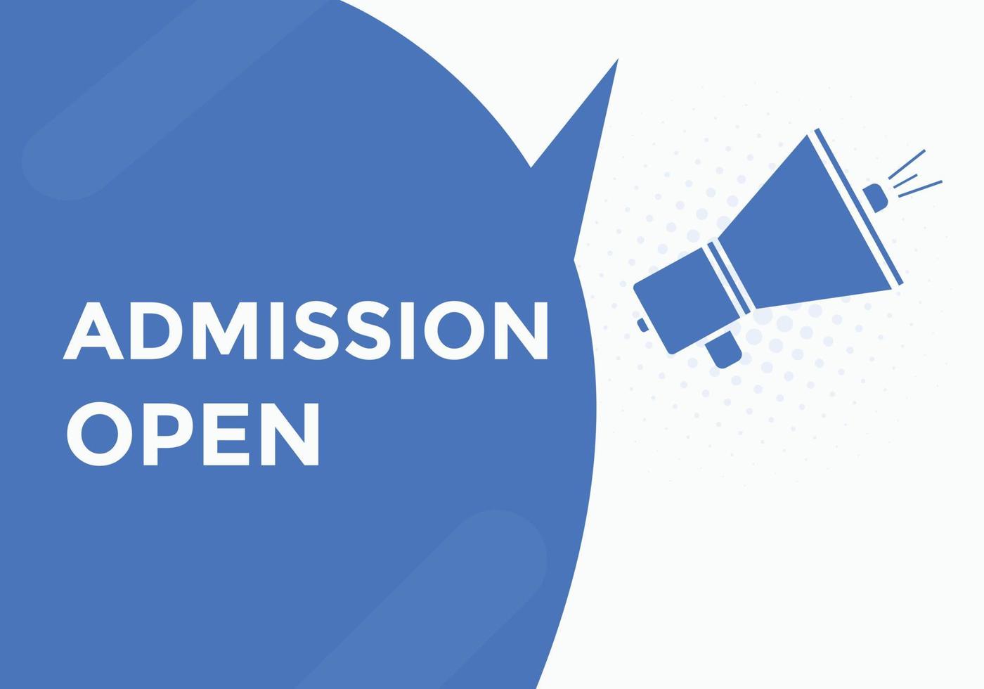 Admission open banner. Admission open banner text web button template. vector