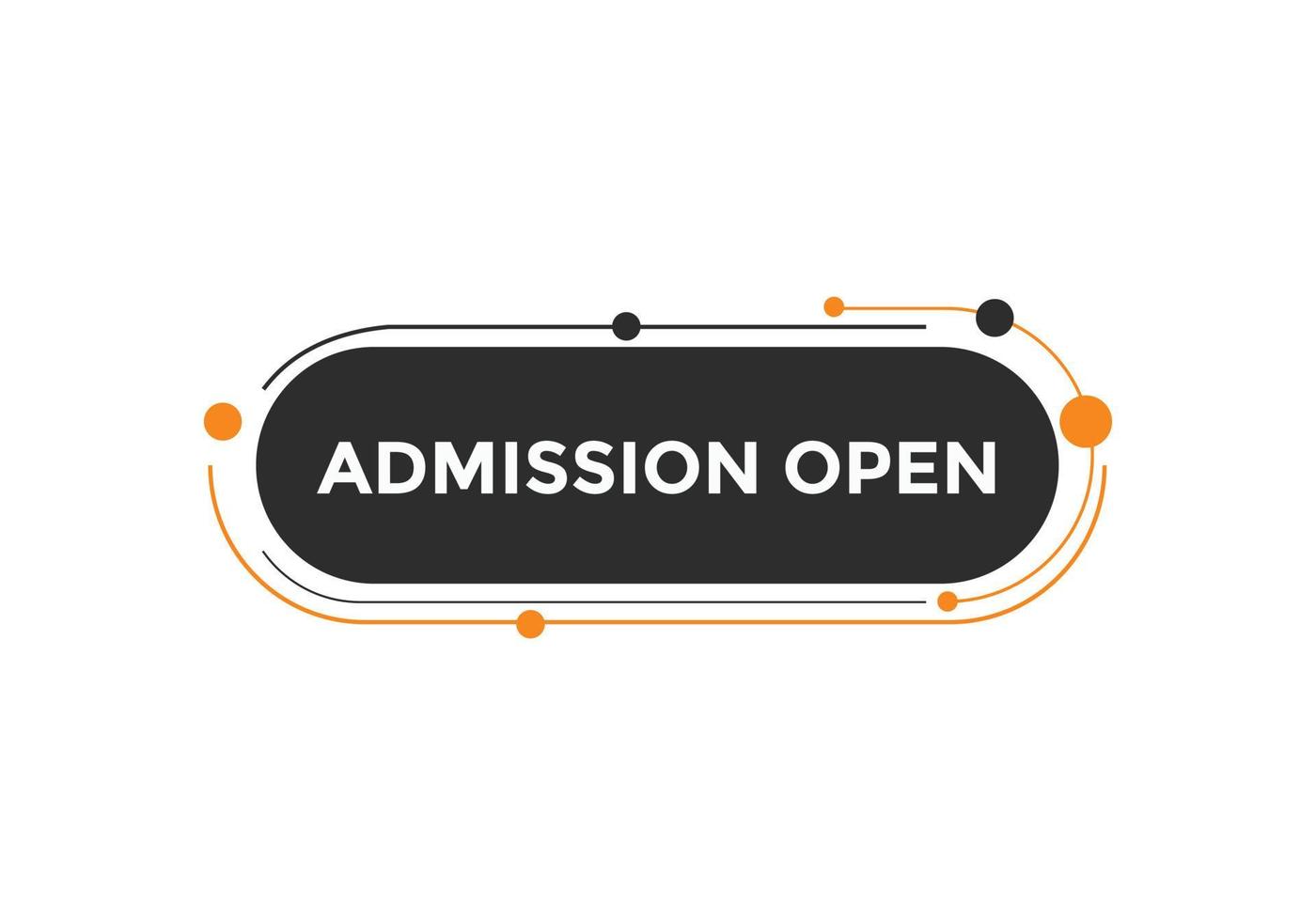 banner abierto de admisión. plantilla de botón web de texto de banner abierto de admisión. vector
