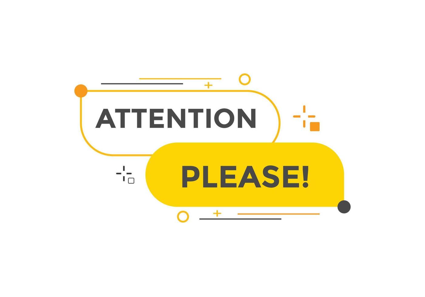 Attention please text web button template. Attention please sign icon label colorful vector