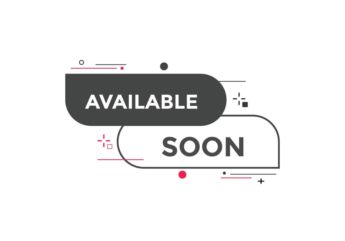 available soon button. available soon text template for website. available soon icon flat style vector