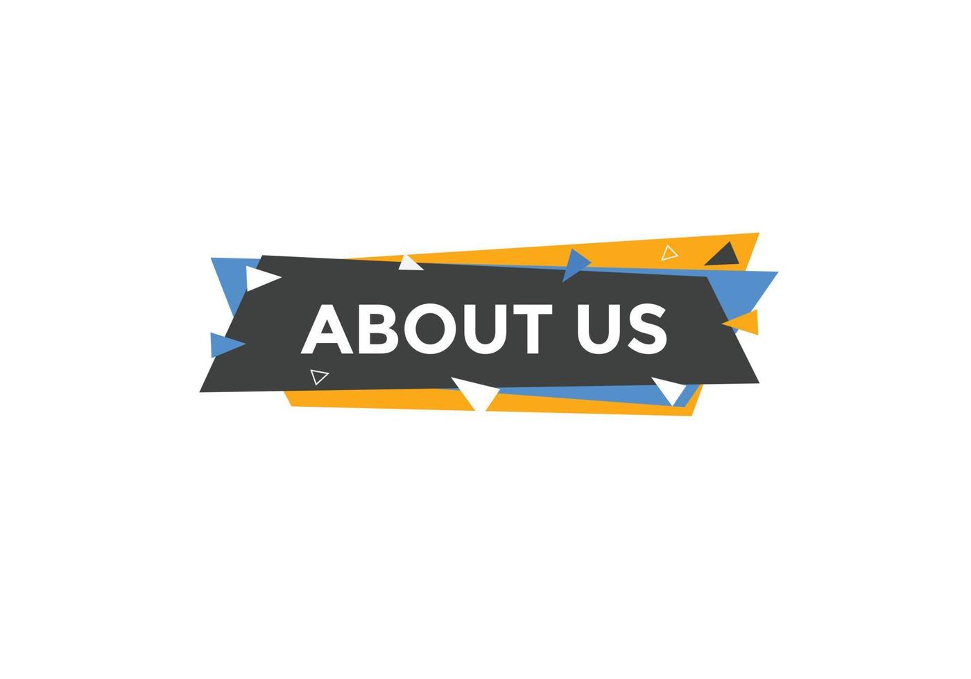 About us button. About us text template for website. About us icon flat style vector