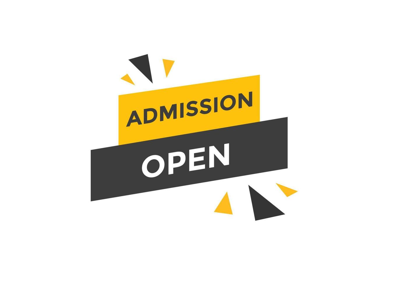 Admission open banner. Admission open banner text web button template. vector