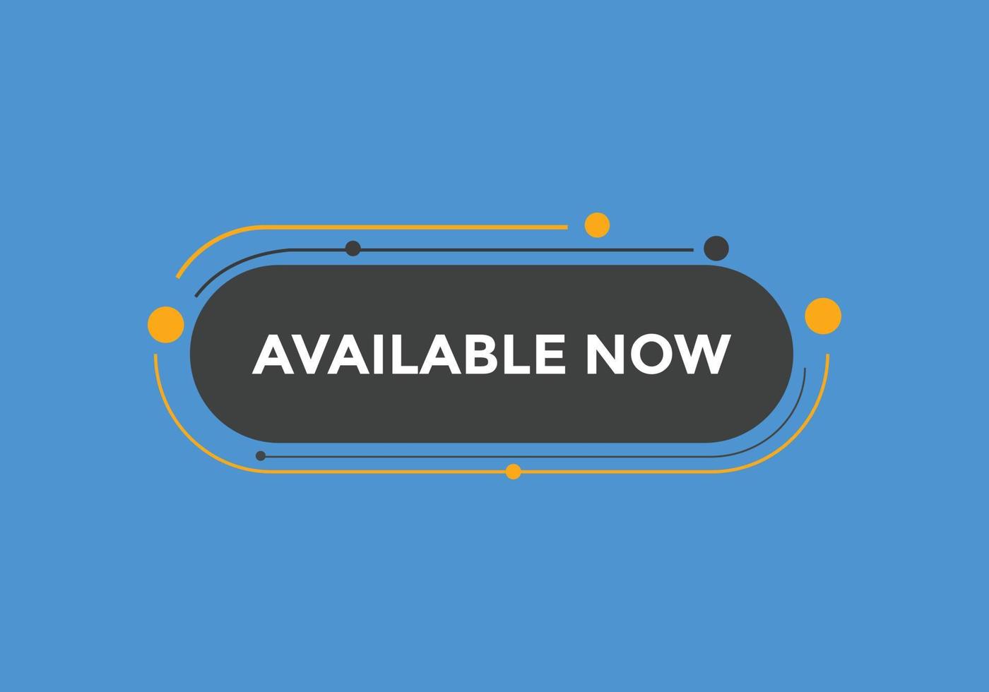 available now text web button template. available now sign icon label colorful vector