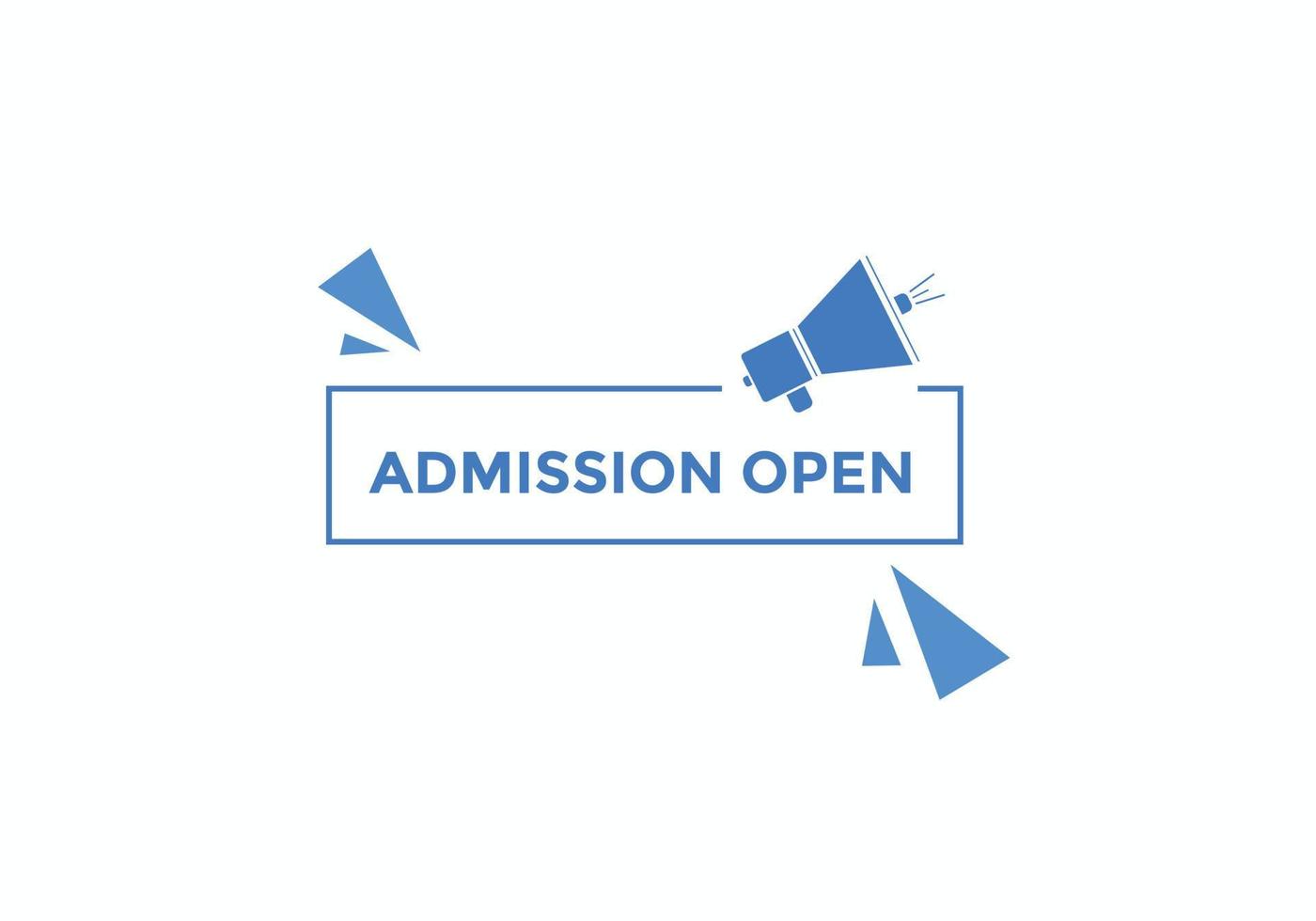 Admission open banner. Admission open banner text web button template. vector