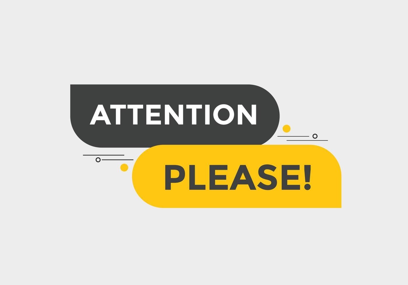 Attention please button. Attention please text template for website. Attention please icon flat style vector