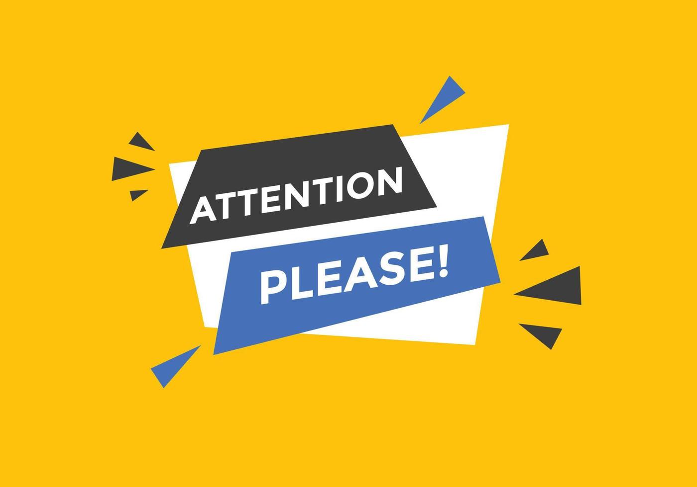 Attention please button. Attention please text template for website. Attention please icon flat style vector