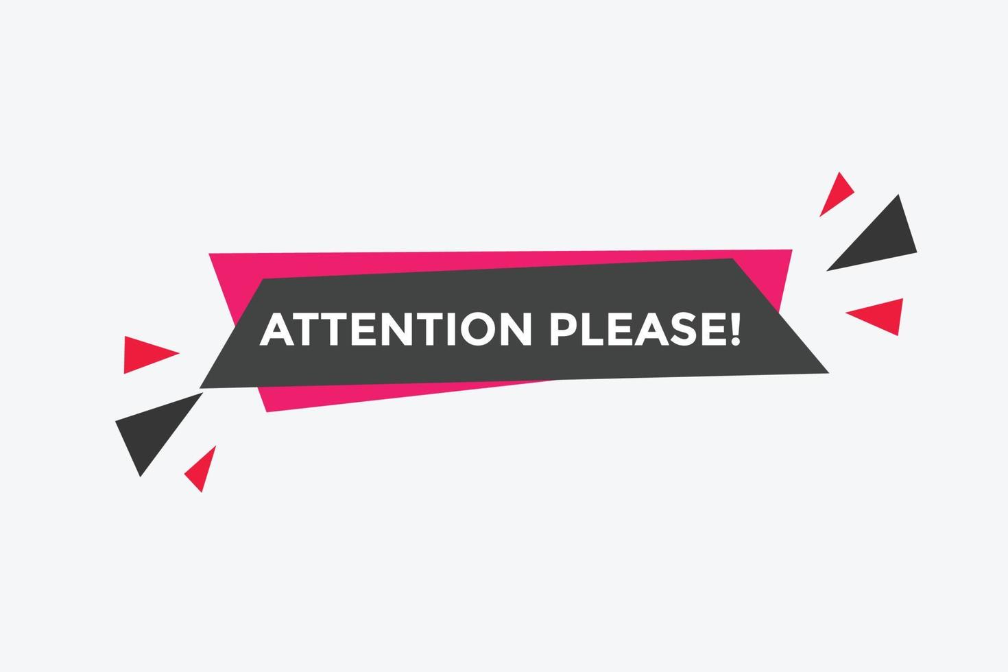 Attention please text web button template. Attention please sign icon label colorful vector