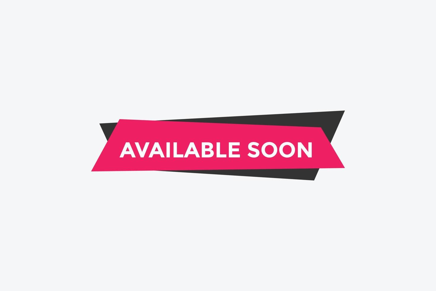 available soon button. available soon text template for website. available soon icon flat style vector