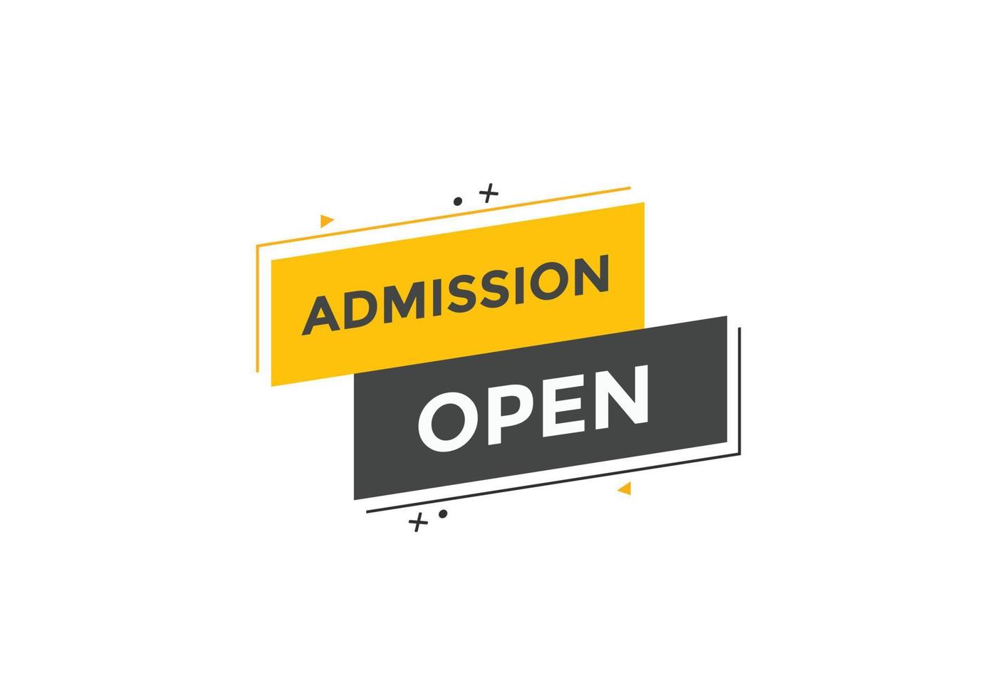 Admission open banner. Admission open banner text web button template. vector