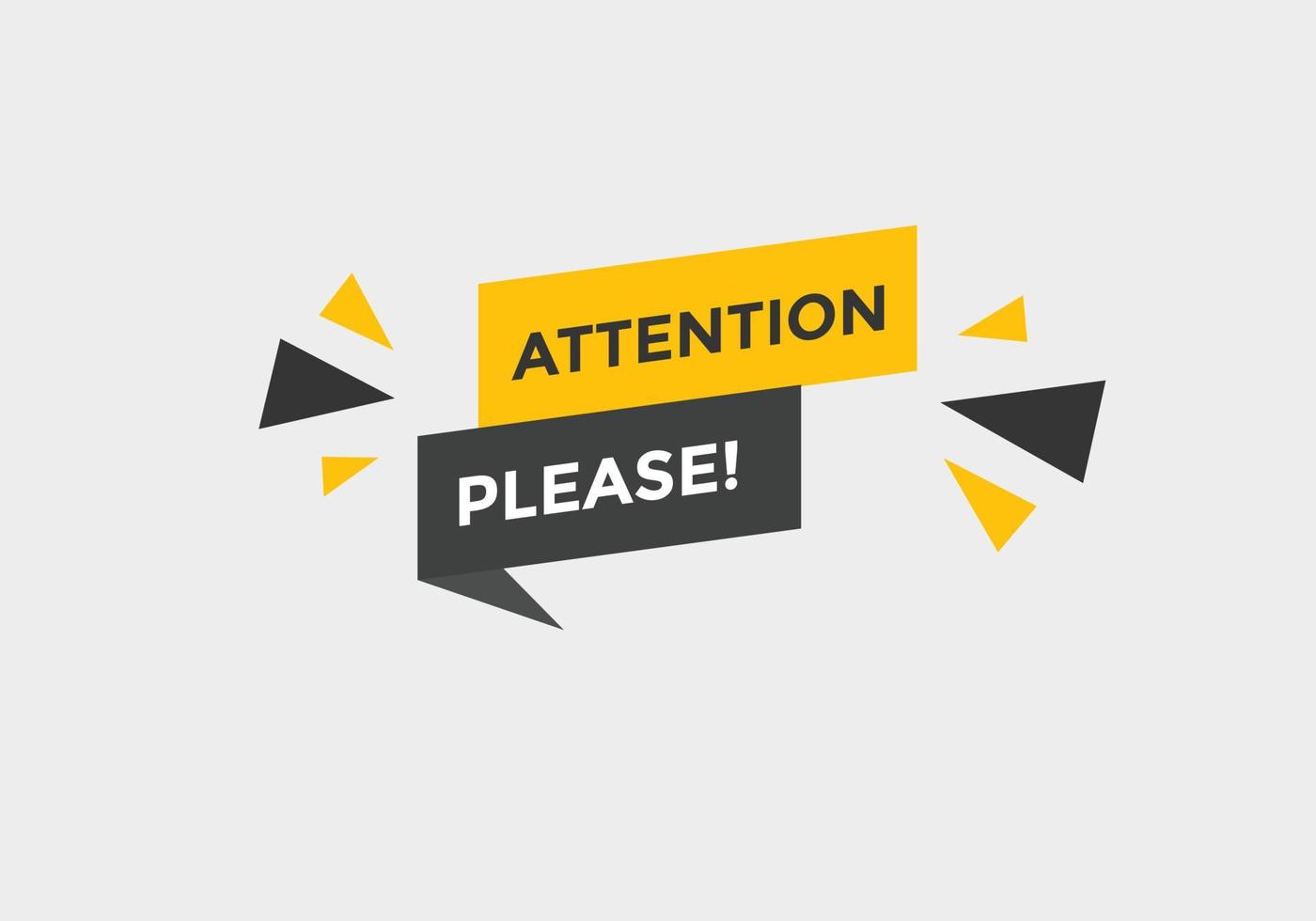 Attention please text web button template. Attention please sign icon label colorful vector