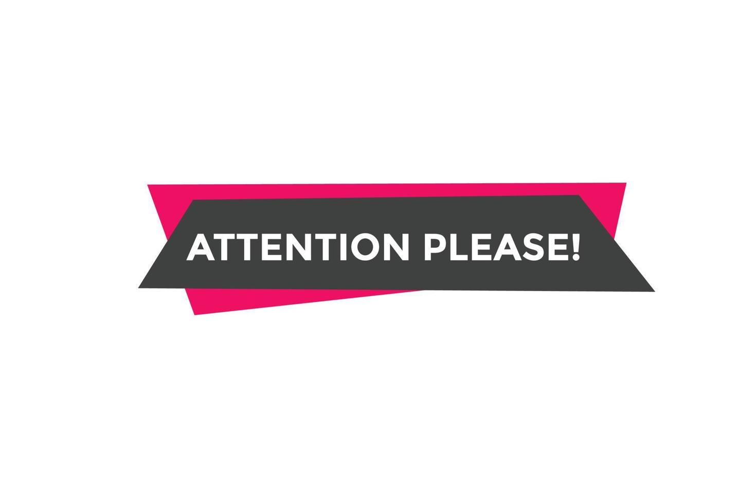 Attention please button. Attention please text template for website. Attention please icon flat style vector