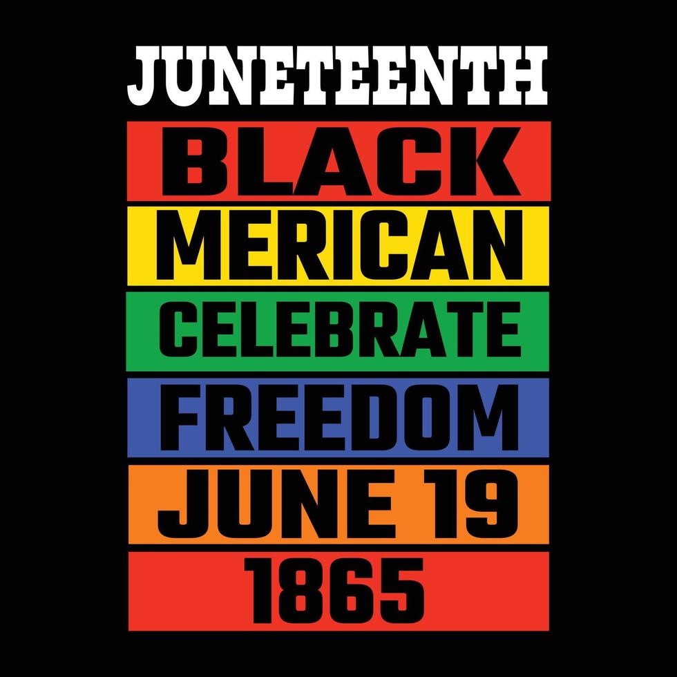 Juneteenth day t shirt design vector