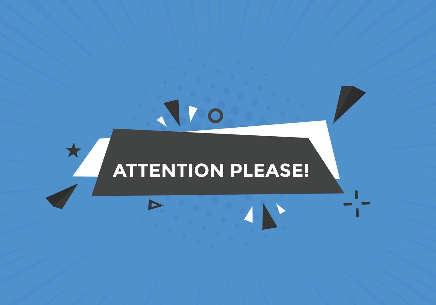 Attention please button. Attention please text template for website. Attention please icon flat style vector