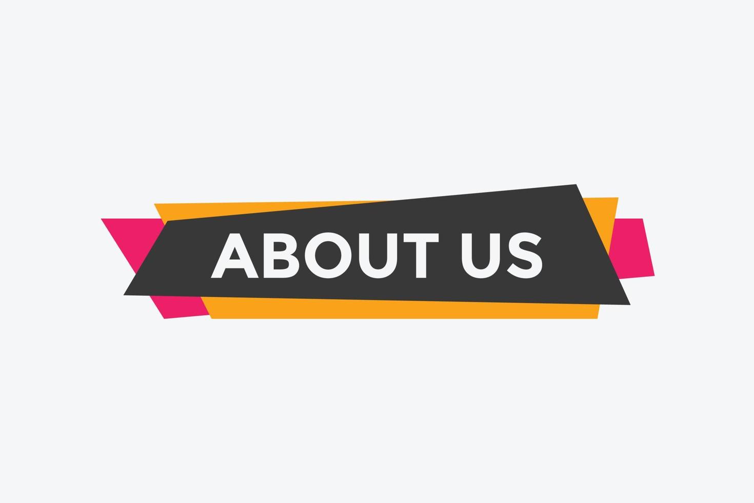 About us button. About us text template for website. About us icon flat style vector