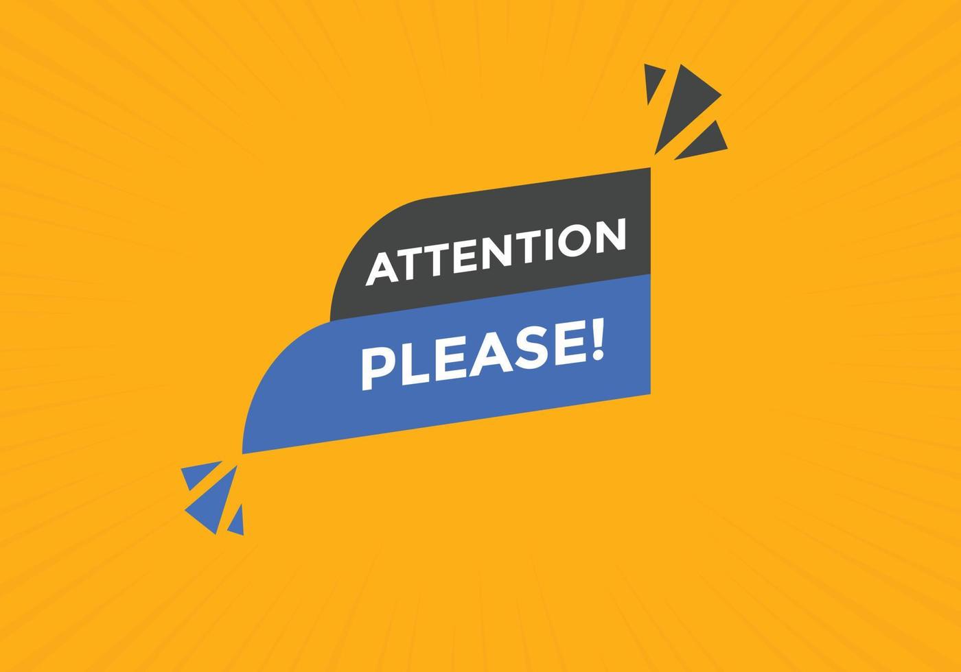 Attention please text web button template. Attention please sign icon label colorful vector